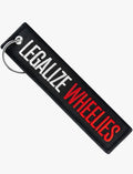 legalize Wheelies Keychain